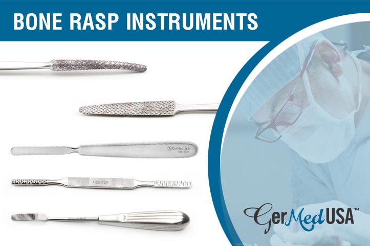 Bone Rasp Uses - Multifaceted Instrument in Surgical Industry