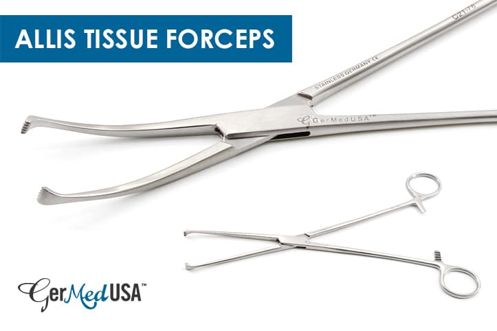 The Contribution of Allis Tissue Forceps in Medical Era
