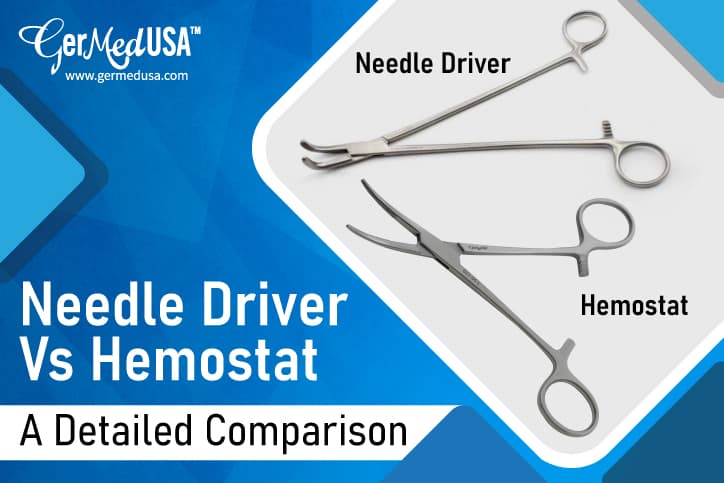 Strider Needle Driver Needle Driver Vs Hemostat: A Detailed Comparison