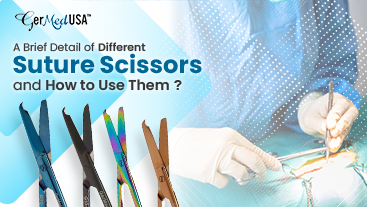 A Brief Detail Of Different Suture Scissors And How To Use Them