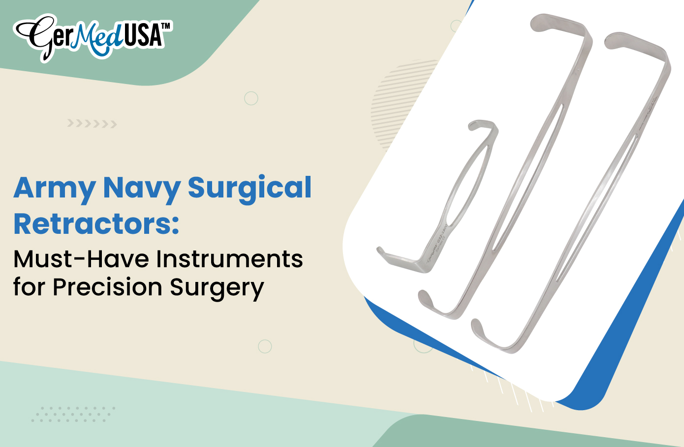 Army Navy Surgical Retractors: Must-Have Instruments for Precision Surgery