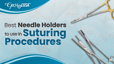 Best Needle Holders To Use In Suturing Procedures