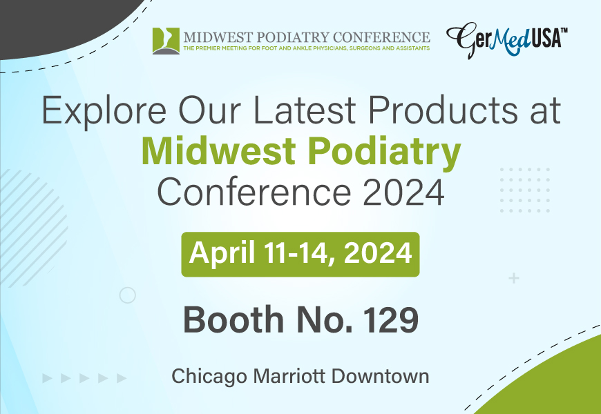 Explore Our Latest Products at Midwest Podiatry Conference 2024