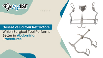 Gosset vs Balfour Retractors: Which Surgical Tool Performs Better in Abdominal Procedures