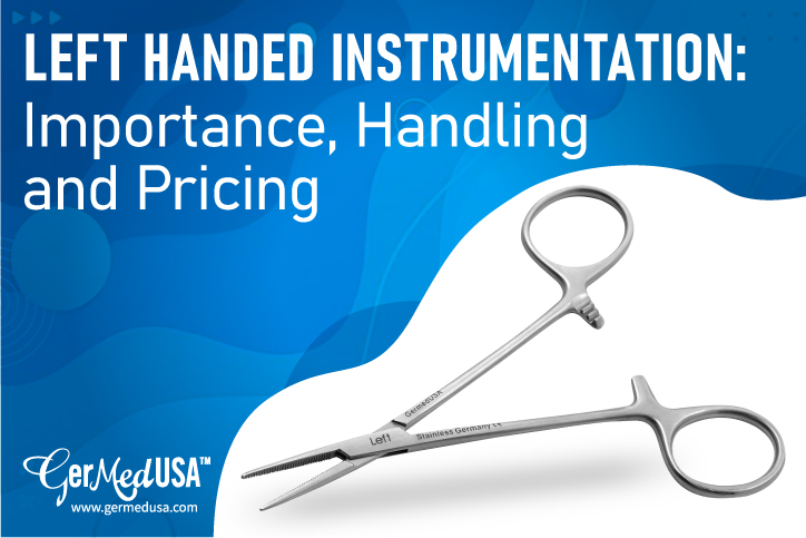 Left-Handed Instrumentation: Importance, Handling; and Pricing