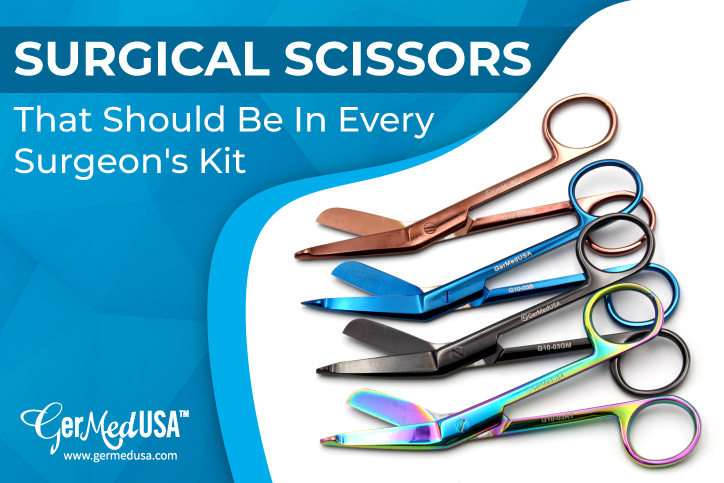 Surgical Scissors That Should Be In Every Surgeon's Kit