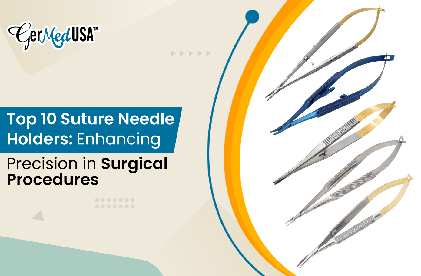 Top 10 Suture Needle Holders: Enhancing Precision in Surgical Procedures