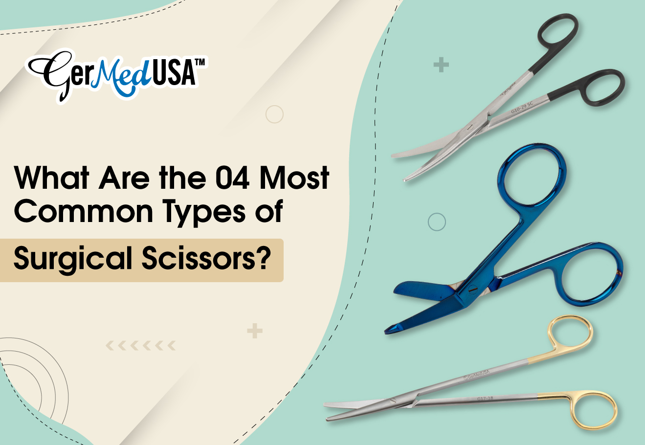 What Are the 04 Most Common Types of Surgical Scissors?